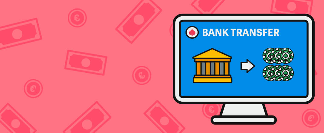 Bank Transfer Casino Payments