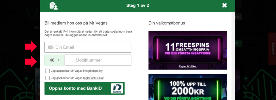 Fyll i e-post och mobilnummer i registreringsfältet hos Mr Vegas Casino