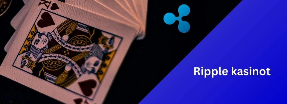 Ripple kasinot, kuvassa pelikortteja ja Ripplen logo