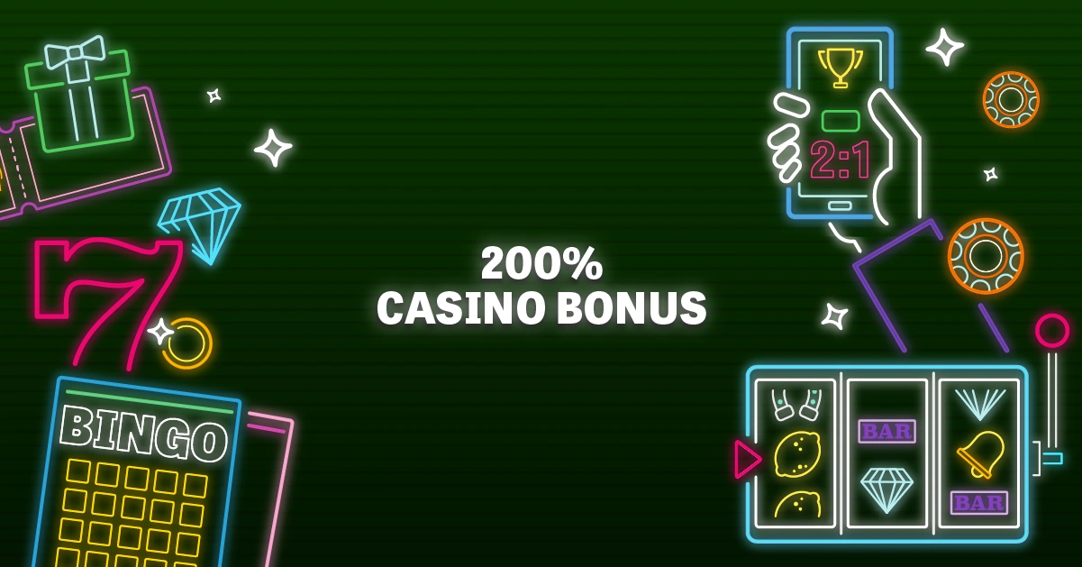 200% Casino Bonus