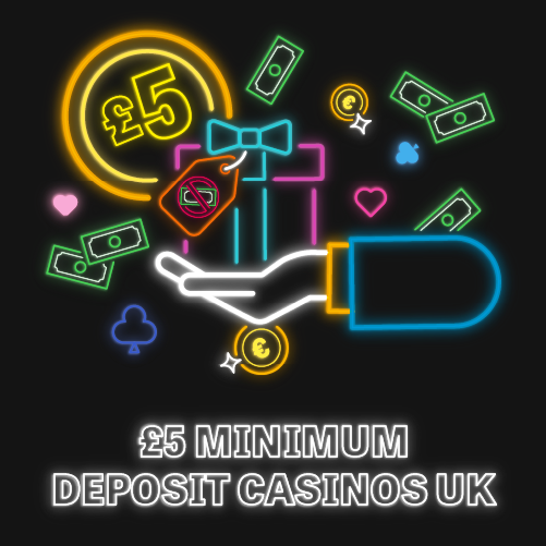 £5 minimum deposit casinos UK