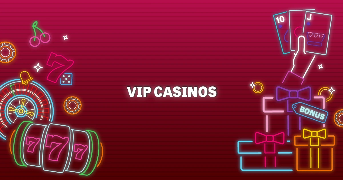 VIP Casinos