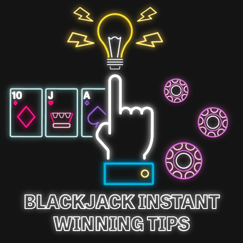 blackjack instant winning tips