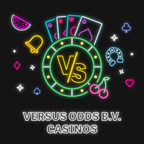 Versus Odds B.V. Casinos