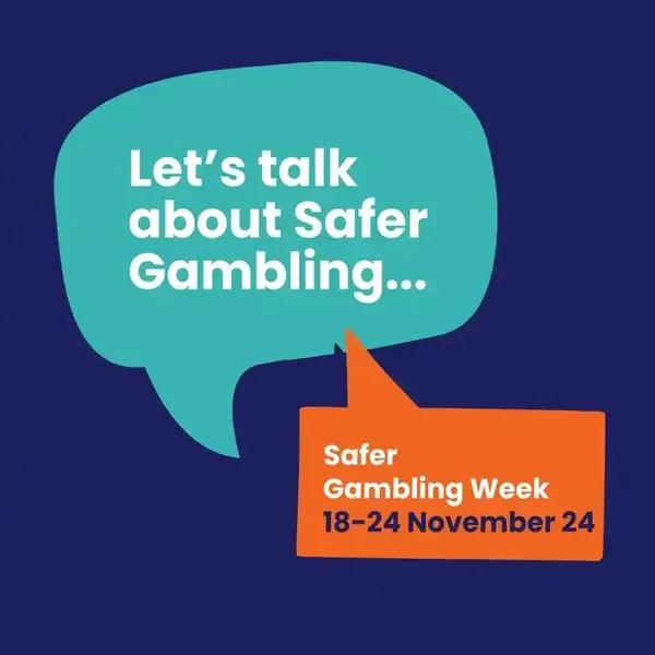 Safer Gambling Week 'let's talk about safer gambling'