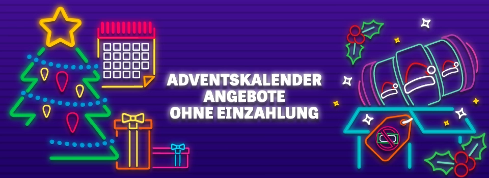 Adventskalender Angebote ohne Einzahlung