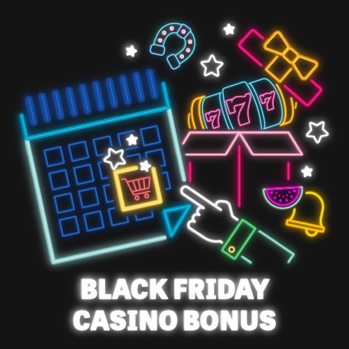 Black Friday Casino Bonus