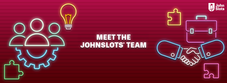 Meet the JohnSlots team