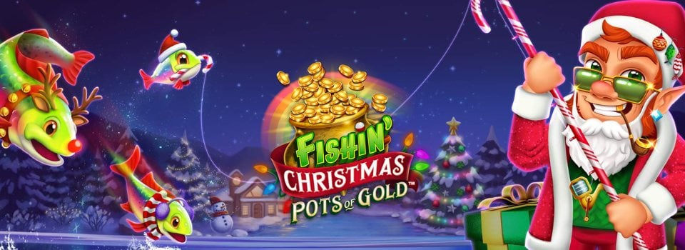 Fishing Christmas Pots of Gold