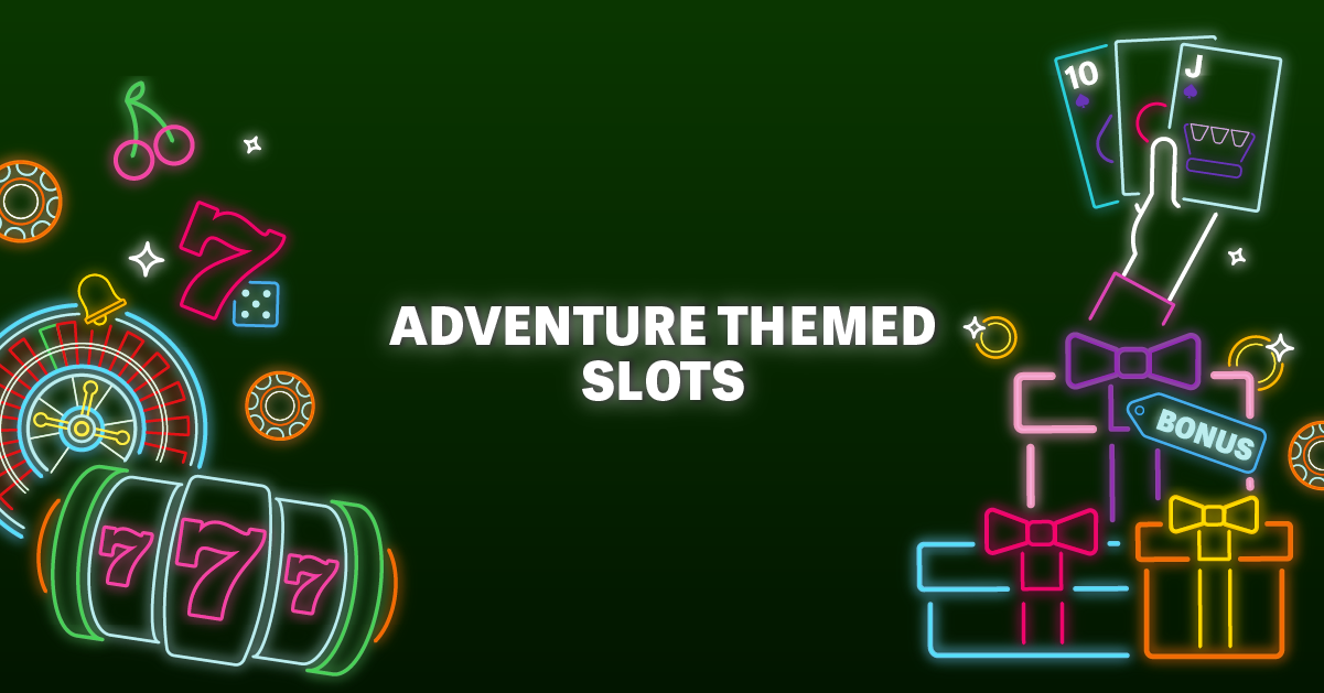 Adventure themed slots