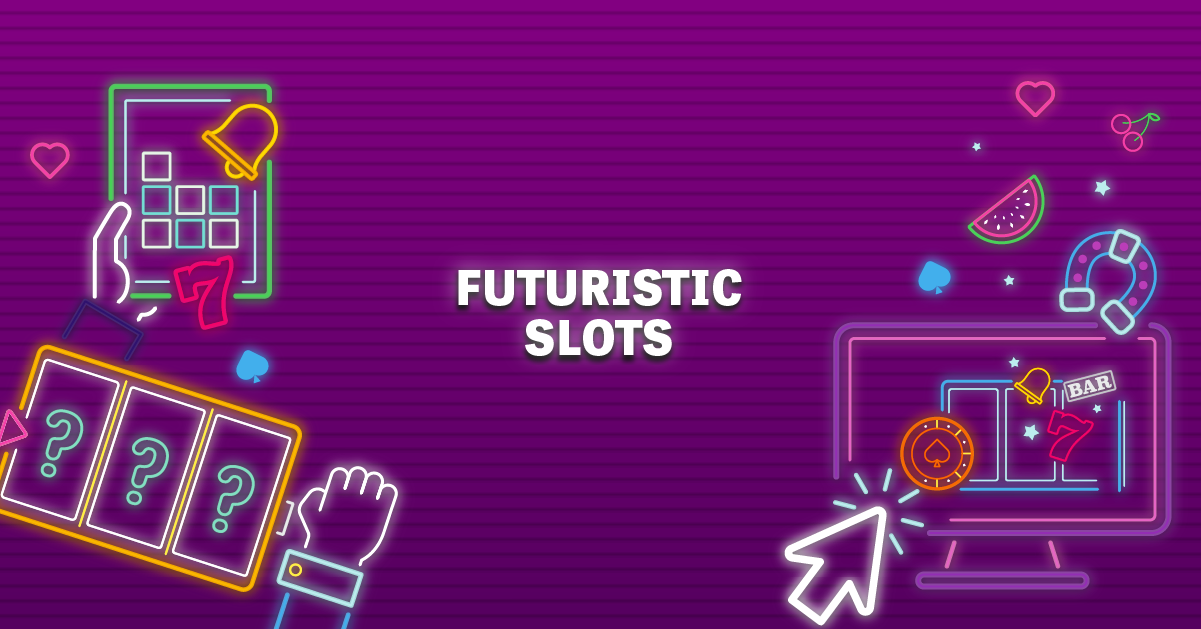 futuristic slots