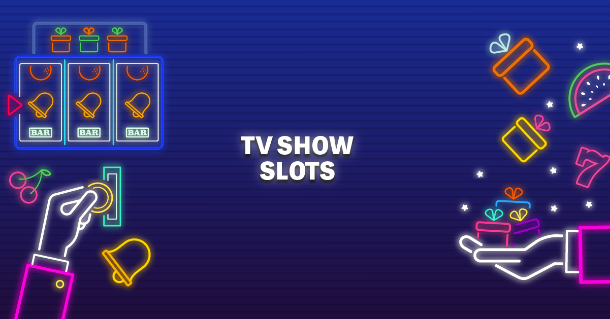 tv show slots